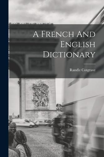 Cover image for A French And English Dictionary