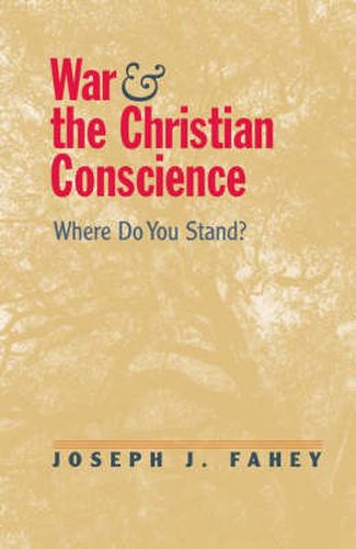 Cover image for War and the Christian Conscience: Where Do You Stand?