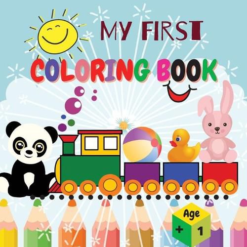 Cover image for My first Coloring Book: Amazing Children's Book with Cute & Simple 40 Pictures to Learn vocabulary and Coloring Skills For Toddlers & Kids Early Learning