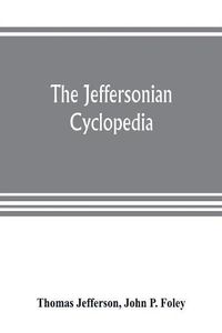 Cover image for The Jeffersonian cyclopedia