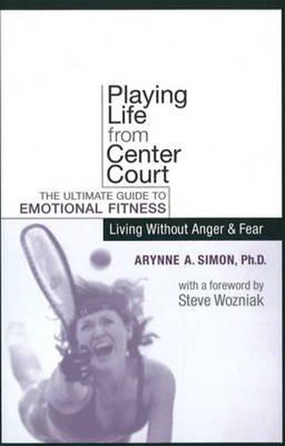 Cover image for Playing Life from Center Court: The Ultimate Guide to Emotional Fitness