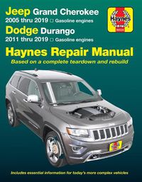 Cover image for Jeep Grand Cherokee 2005 Thru 2019 and Dodge Durango 2011 Thru 2019 Haynes Repair Manual: Based on Complete Teardown and Rebuild