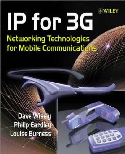 Cover image for IP for 3G: Networking Technologies for Mobile Communications