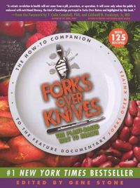 Cover image for Forks Over Knives: The Plant-Based Way to Health