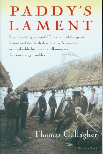 Cover image for Paddy's Lament: Ireland, 1846-1847: Prelude to Hatred