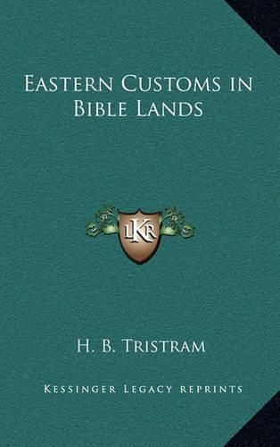 Cover image for Eastern Customs in Bible Lands