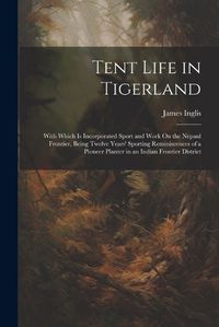 Cover image for Tent Life in Tigerland