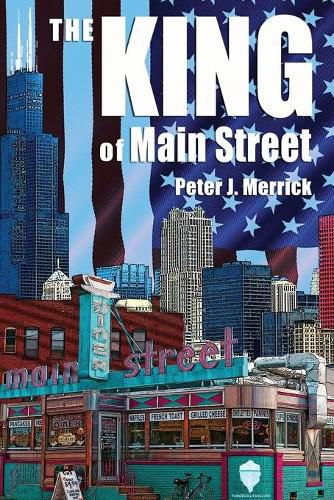 Cover image for The King of Main Street: business - mentorship - succession - legacy