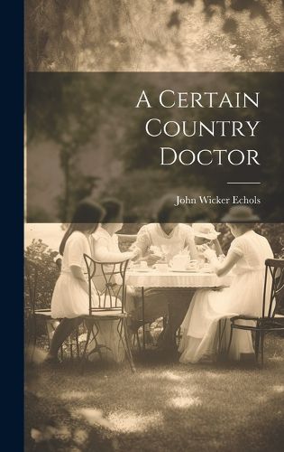 Cover image for A Certain Country Doctor