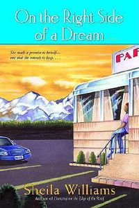 Cover image for On the Right Side of a Dream: A Novel