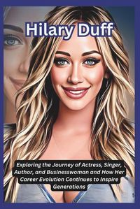 Cover image for Hilary Duff