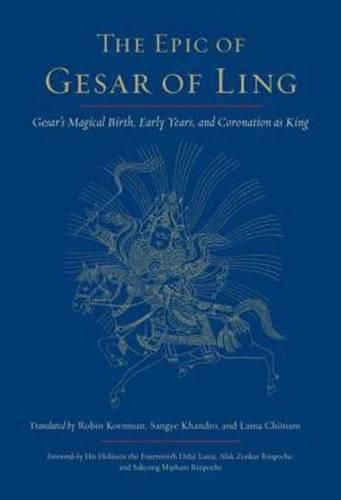 Cover image for The Epic of Gesar of Ling: Gesar's Magical Birth, Early Years, and Coronation as King