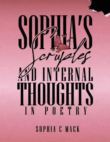 Cover image for Sophia's Scruples And Internal Thoughts In Poetry