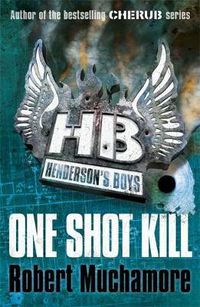 Cover image for Henderson's Boys: One Shot Kill: Book 6