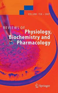 Cover image for Reviews of Physiology, Biochemistry and Pharmacology 158