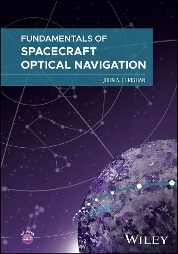 Cover image for Fundamentals of Spacecraft Optical Navigation