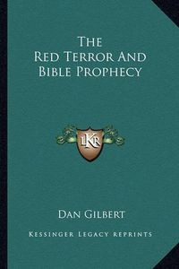 Cover image for The Red Terror and Bible Prophecy