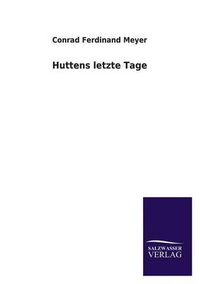 Cover image for Huttens Letzte Tage