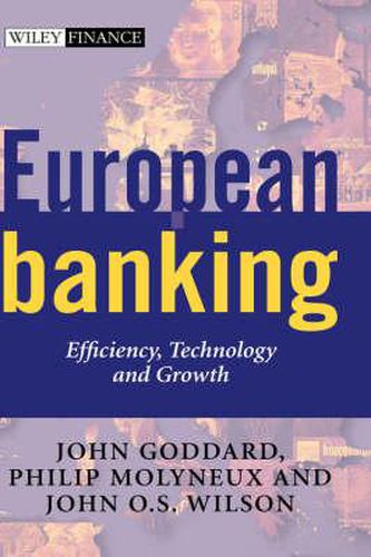 European Banking: Efficiency, Technology and Growth