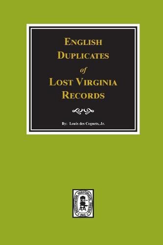 English Duplicates of Lost Virginia Records.