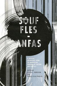 Cover image for Souffles-Anfas: A Critical Anthology from the Moroccan Journal of Culture and Politics