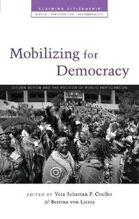 Cover image for Mobilizing for Democracy: Citizen Action and the Politics of Public Participation