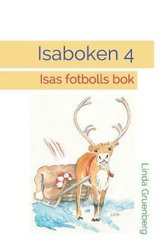 Cover image for Isaboken 4: Isas fotbolls bok