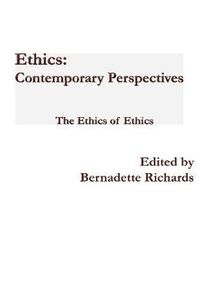 Cover image for Ethics: Contemporary Perspectives: The Ethics of Ethics