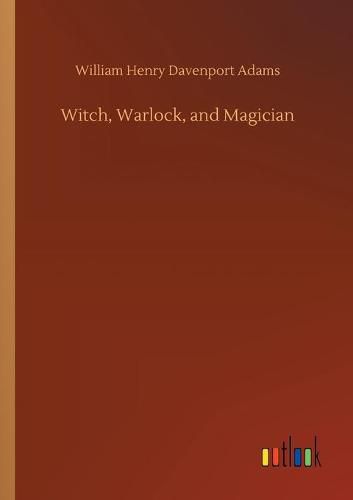 Witch, Warlock, and Magician