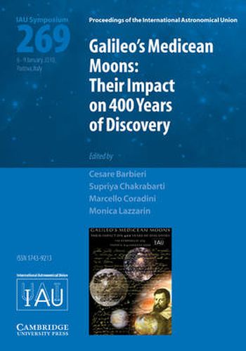 Cover image for Galileo's Medicean Moons (IAU S269): Their Impact on 400 Years of Discovery