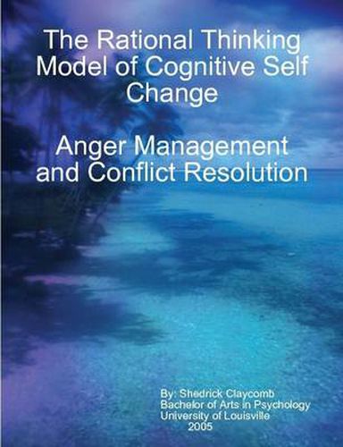 Cover image for The Rational Thinking Model of Cognitive Self Change