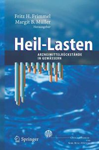 Cover image for Heil-Lasten: Arzneimittelruckstande in Gewassern