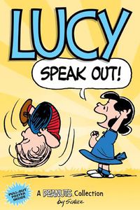 Cover image for Lucy: Speak Out!: A PEANUTS Collection