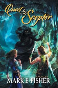 Cover image for Quest For The Scepter: First In The Scepter and Tower Trilogy