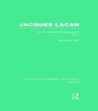 Cover image for Jacques Lacan: An Annotated Bibliography