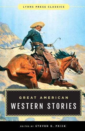 Cover image for Great American Western Stories: Lyons Press Classics