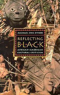 Cover image for Reflecting Black: African-American Cultural Criticism