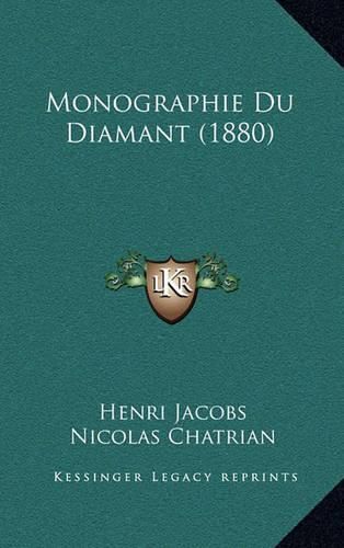 Cover image for Monographie Du Diamant (1880)