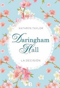 Cover image for La Decision (Daringham Hall II)