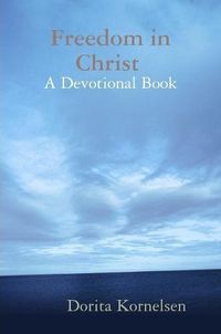 Cover image for Freedom in Christ (A Devotional Book)