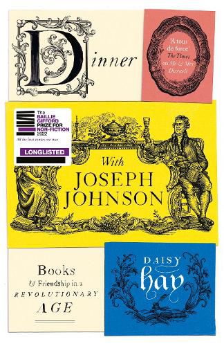 Dinner with Joseph Johnson: Books and Friendship in a Revolutionary Age