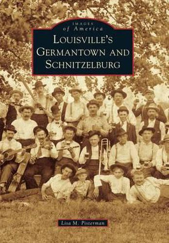 Cover image for Louisville's Germantown and Schnitzelburg