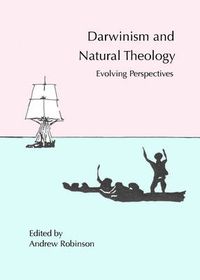 Cover image for Darwinism and Natural Theology: Evolving Perspectives