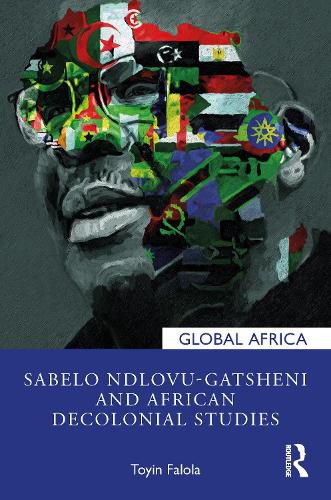 Cover image for Sabelo Ndlovu-Gatsheni and African Decolonial Studies