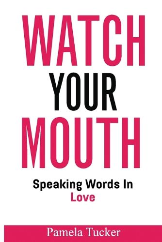 Cover image for Watch Your Mouth