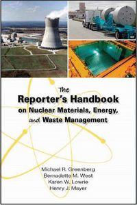 Cover image for The Reporter's Handbook on Nuclear Materials, Energy, and Waste Management