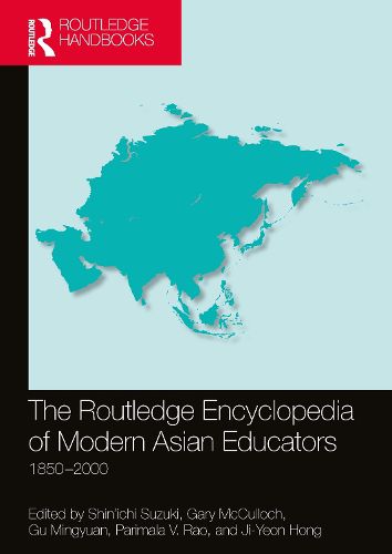 Cover image for The Routledge Encyclopedia of Modern Asian Educators