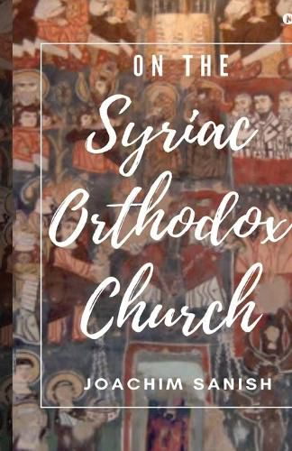 Cover image for On the Syriac Orthodox Church