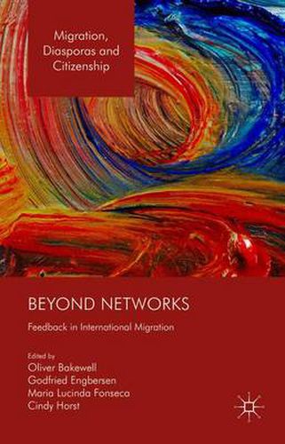 Cover image for Beyond Networks: Feedback in International Migration