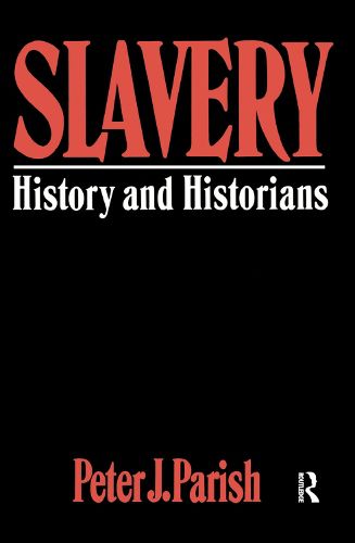 Cover image for Slavery: History And Historians